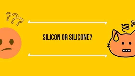 Silicon vs Silicone: Learn the difference between silicon and silicone