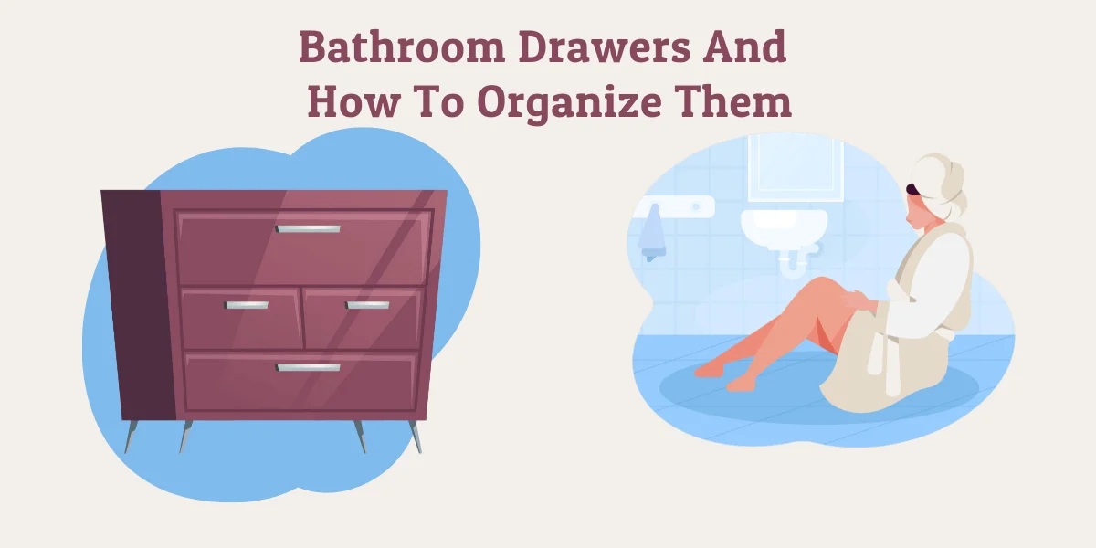 https://www.teeocreations.com/wp-content/uploads/2022/01/decluttering-101-effective-ways-to-organize-bathroom-drawers.png.webp